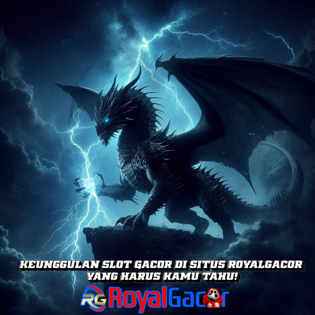 Keunggulan Slot Gacor di situs Royalgacor yang Harus Kamu Tahu!